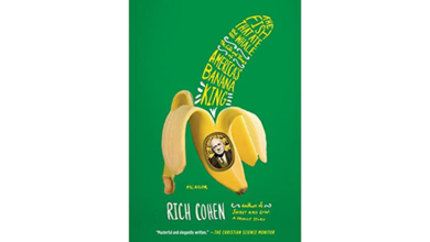 Photo of The Fish That Ate the Whale: The Life and Times of America’s Banana King – Rich Cohen – 2012